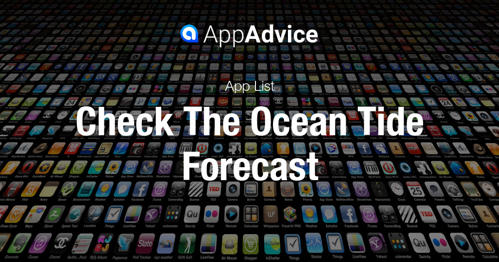 ocean tide forecast apps